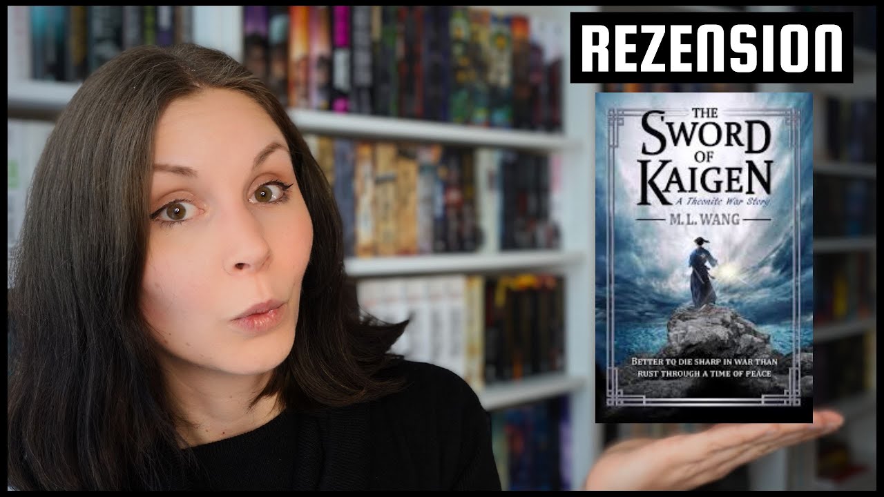 REZENSION | The Sword of Kaigen von M. L. Wang