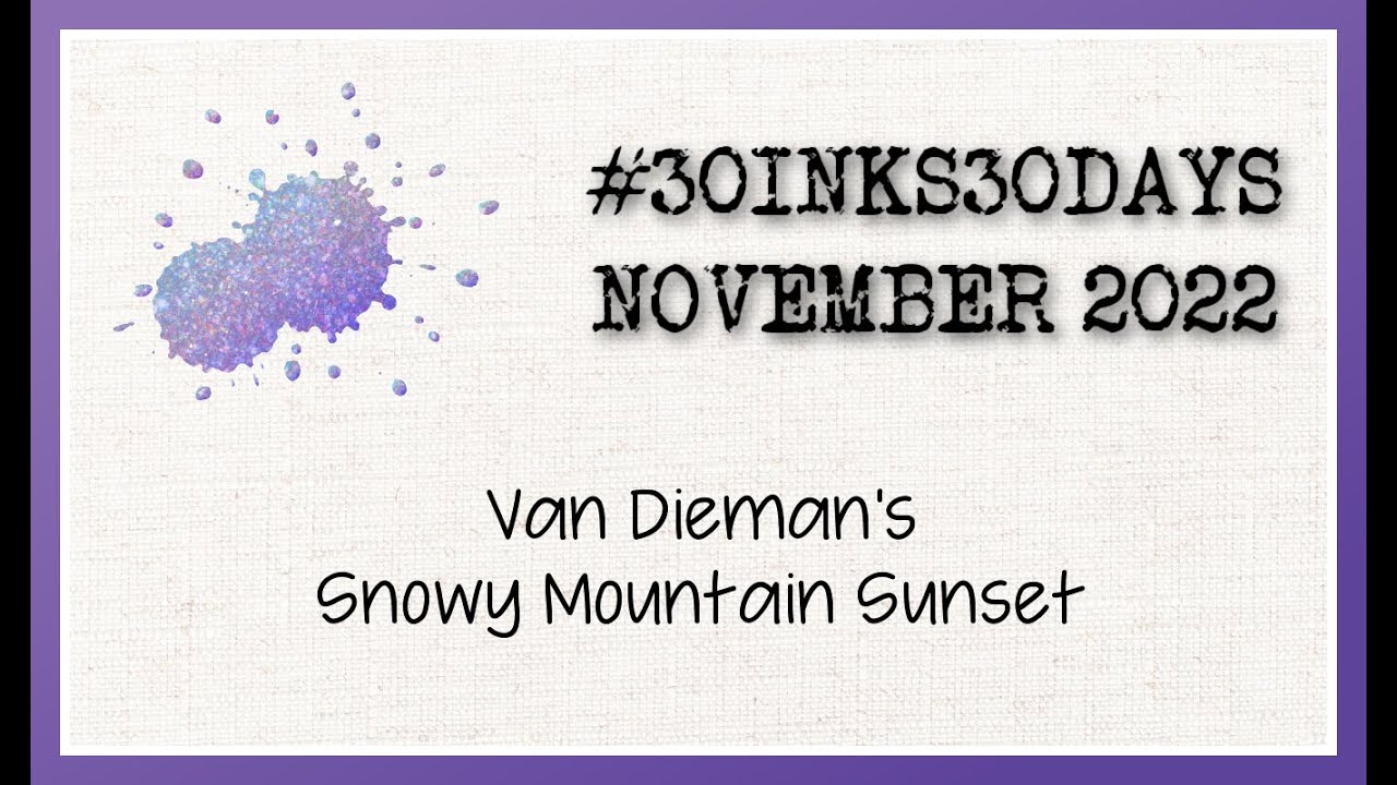 20. Van Dieman's Snowy Mountain Sunset - #30inks30days November 2022