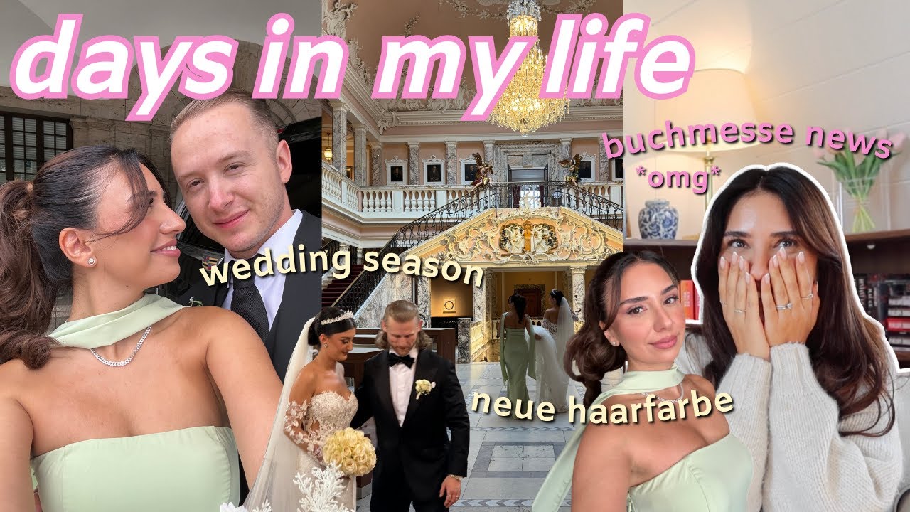 weeding season *unsere freunde heiraten*, buchmesse news & neue haarfarbe✨*days in my life*