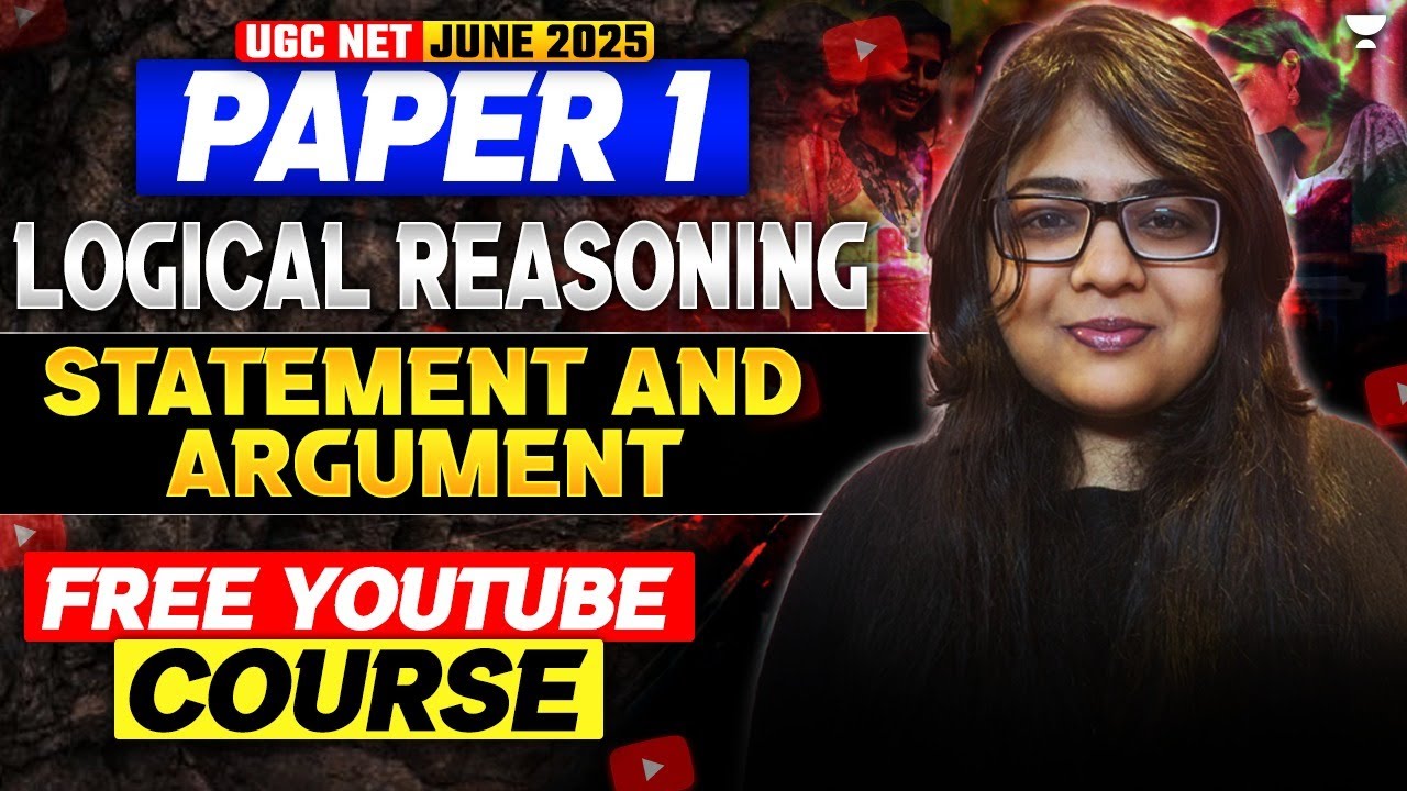 1.Statement and Argument | Logical Reasoning | UGC NET Paper 1 | UGC NET 2025 | Yukti Jain