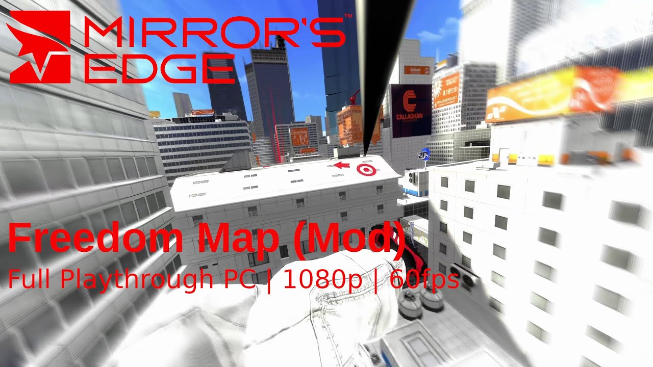 [PC] Mirrors Edge Mod | Mission | Freedom Map