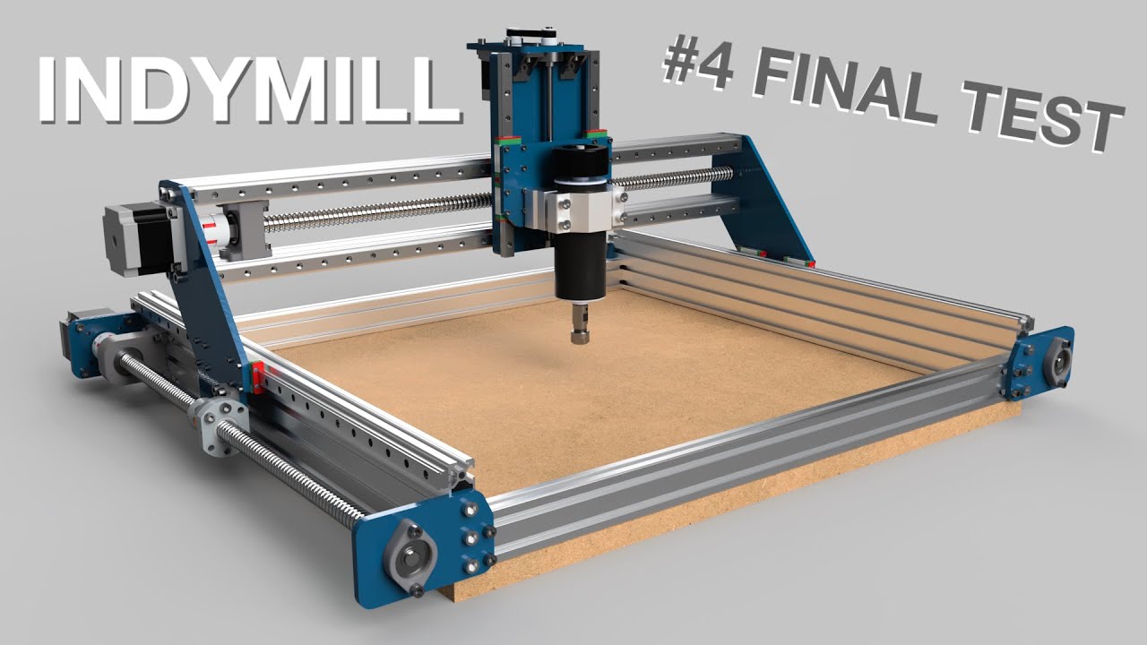 IndyMill — финальное испытание самодельного станка с ЧПУ с открытым исходным кодом №4!