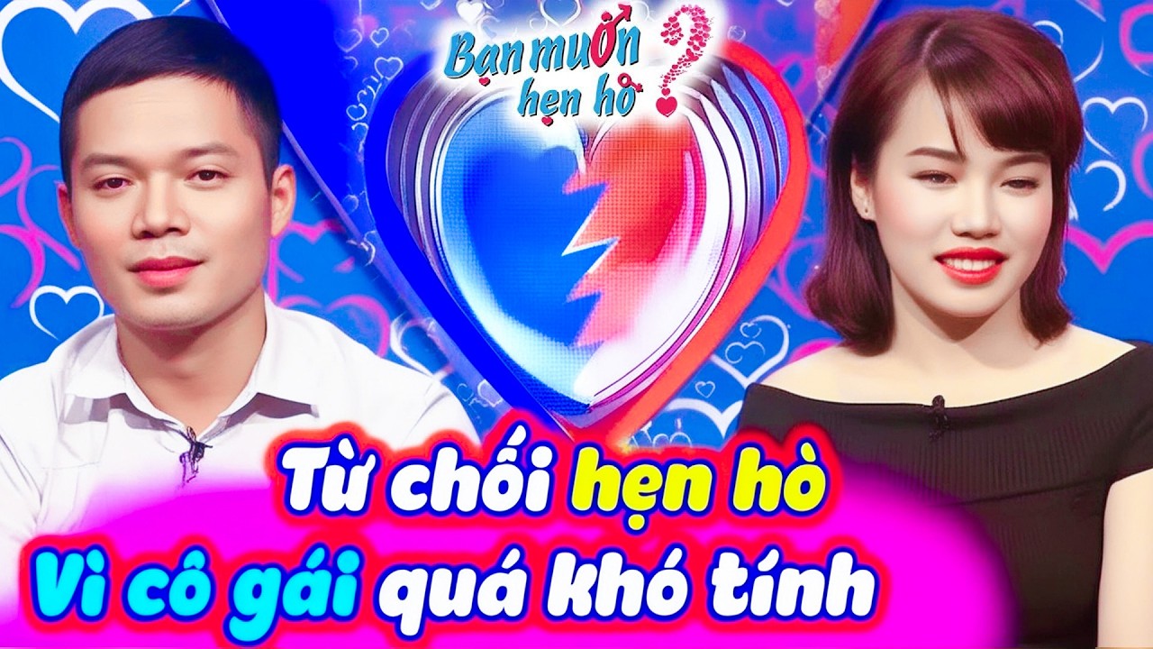 Mỹ nhân xinh đẹp bị bạn trai TỪ CHỐI vì QUÁ KHÓ TÍNH đến Quyền Linh cũng bó tay | Bạn Muốn Hẹn Hò