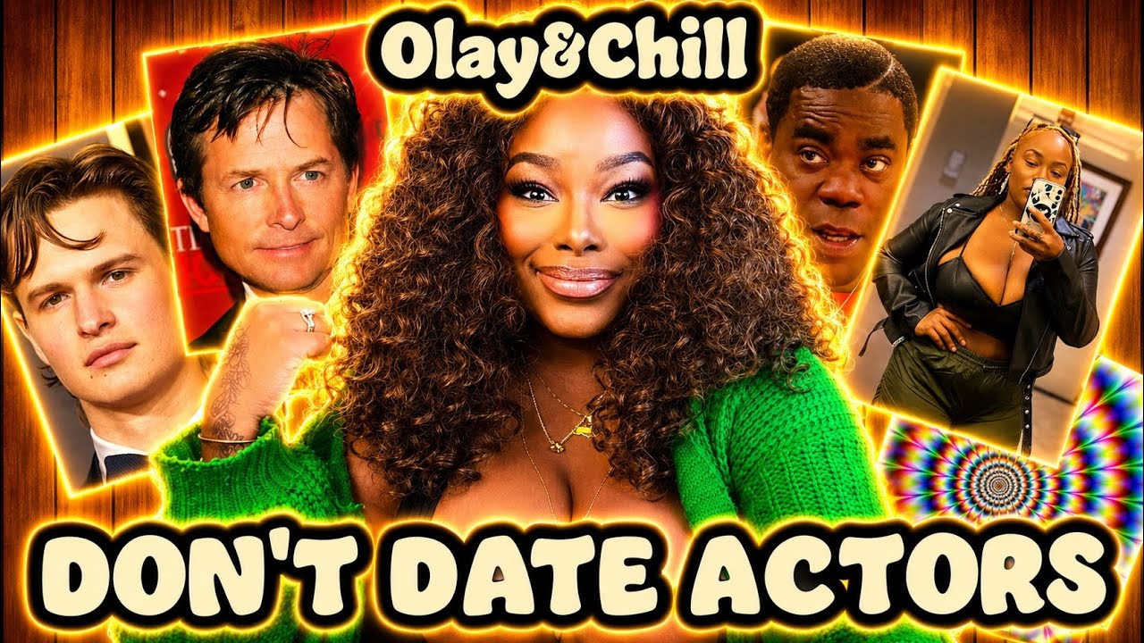 I Dated An Actor... Never Again | OLAY & CHILL