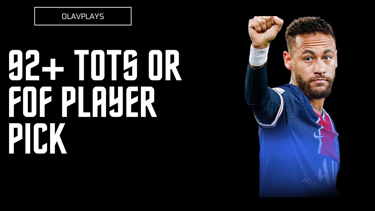 FIFA 21 - 92+ TOTS or FOF Player Pick