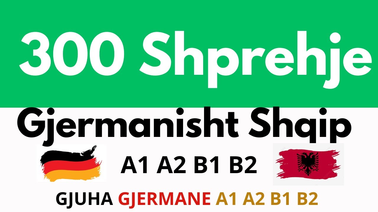 300 Shprehje Gjermanisht - Shqip A1A2 B1 B2