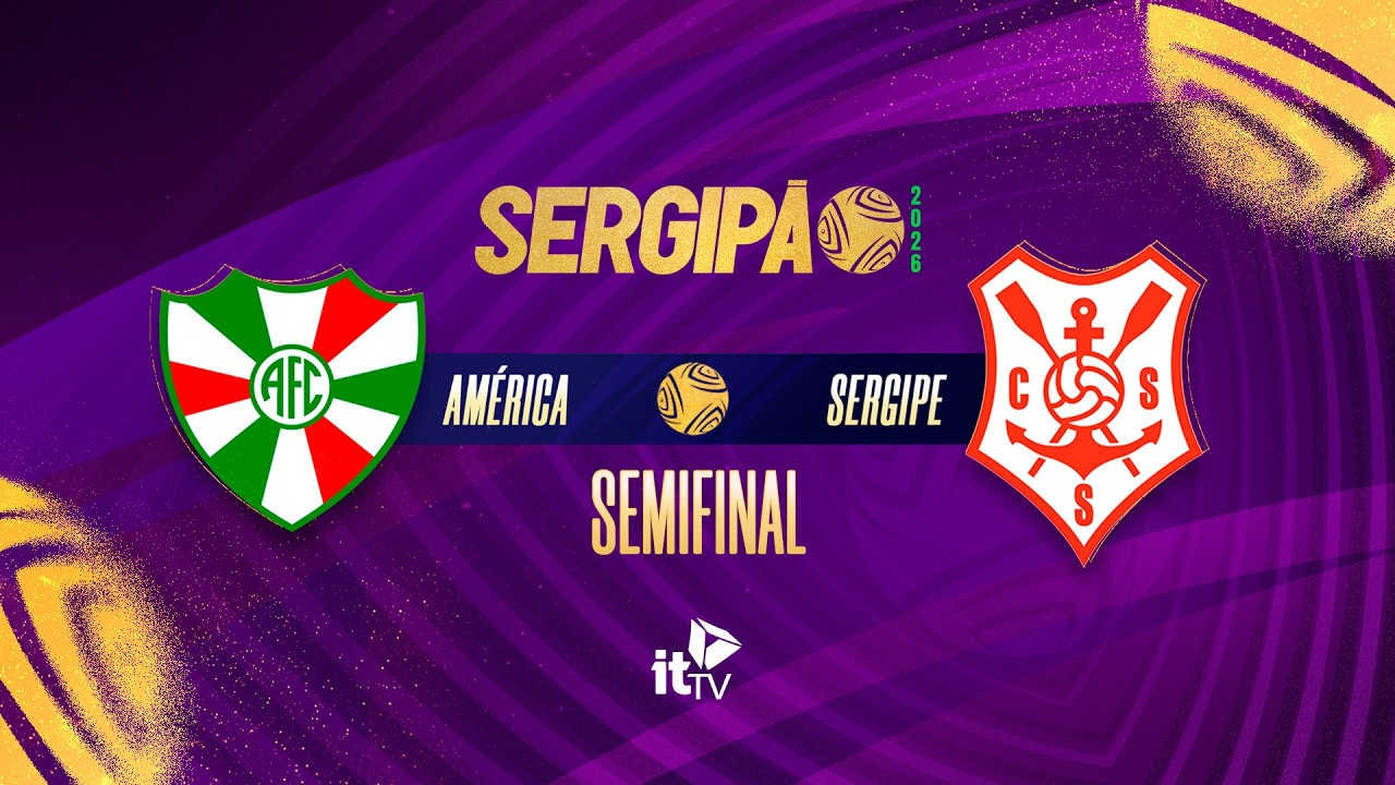 América x Sergipe | AO VIVO | Campeonato Sergipano – Semifinal