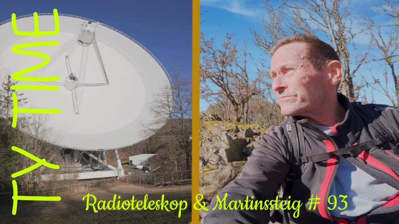 Radioteleskop Effelsberg & Martinsteig / Wander Abenteuer / + Extras / #93