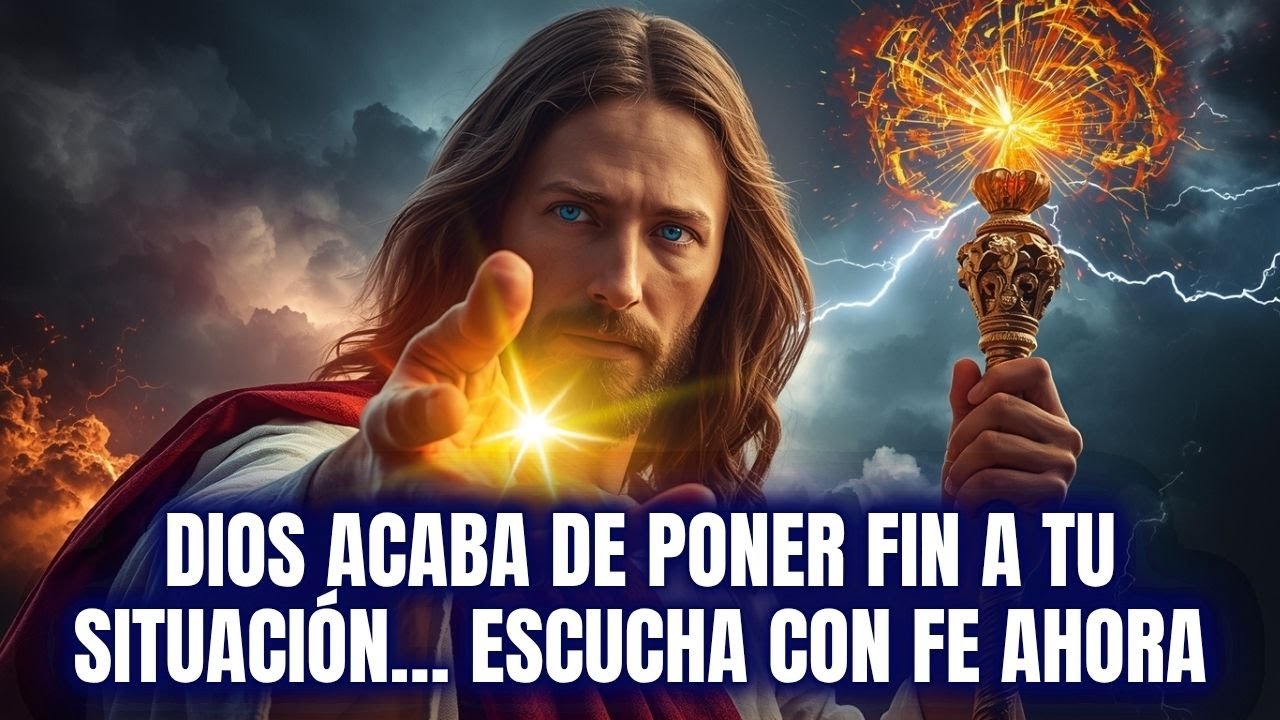 🔥 DIOS ACABA DE PONER FIN A TU SITUACI&Oacute;N&hellip; ESCUCHA CON FE AHORA