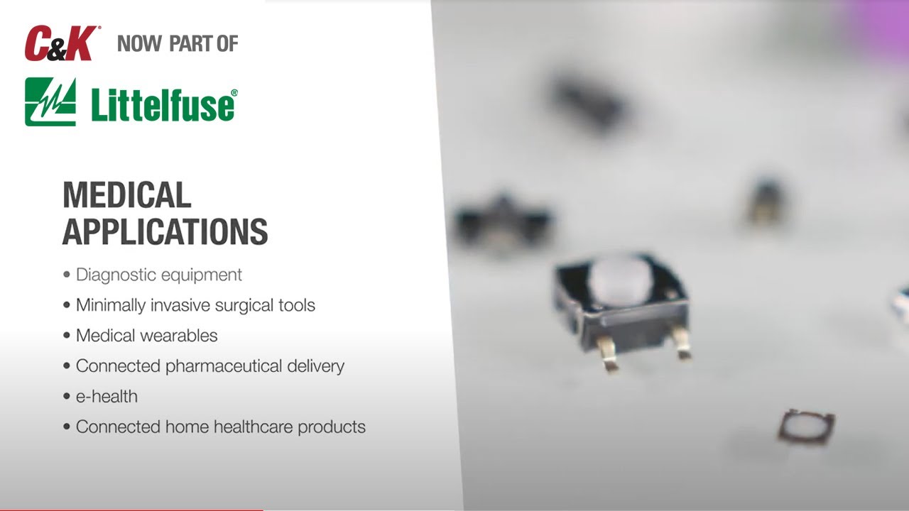 C&K Video - Switches for Medical Applications