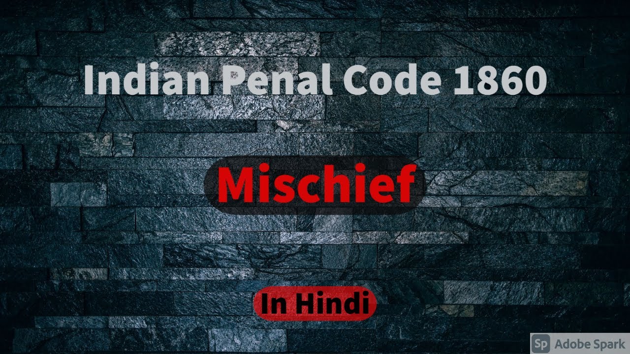 Mischief in Hindi | Indian Penal Code | Easy way