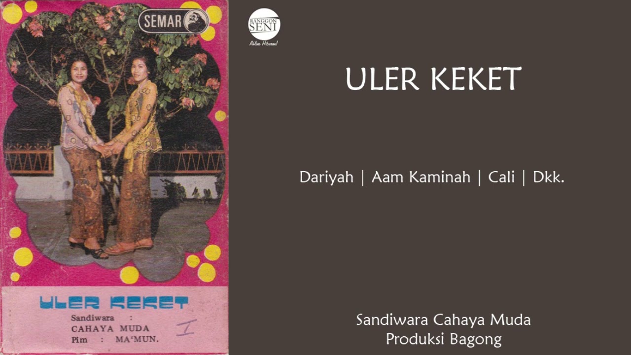 Sandiwara Cahaya Muda - Uler Keket | Dariyah