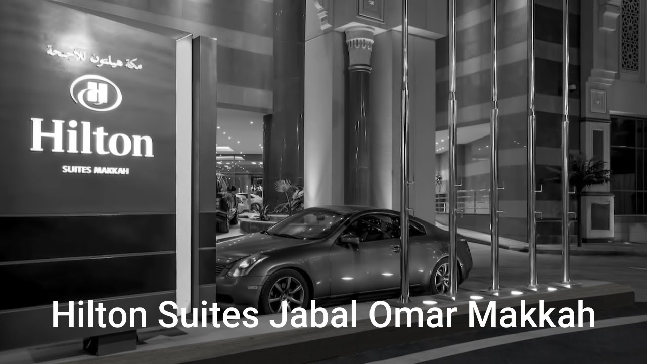 Hilton Suites Jabal Omar Makkah