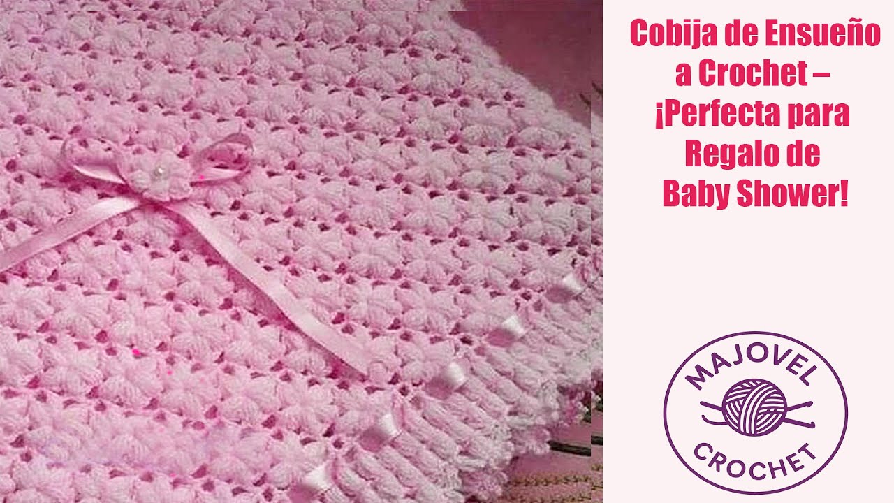 🧵💫 Cobija de Ensue&ntilde;o a Crochet &ndash; &iexcl;Perfecta para Regalo de Baby Shower!