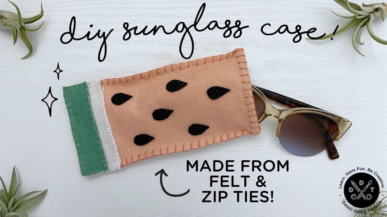 Summer DIY - Easy Felt Watermelon Sunglass Case!