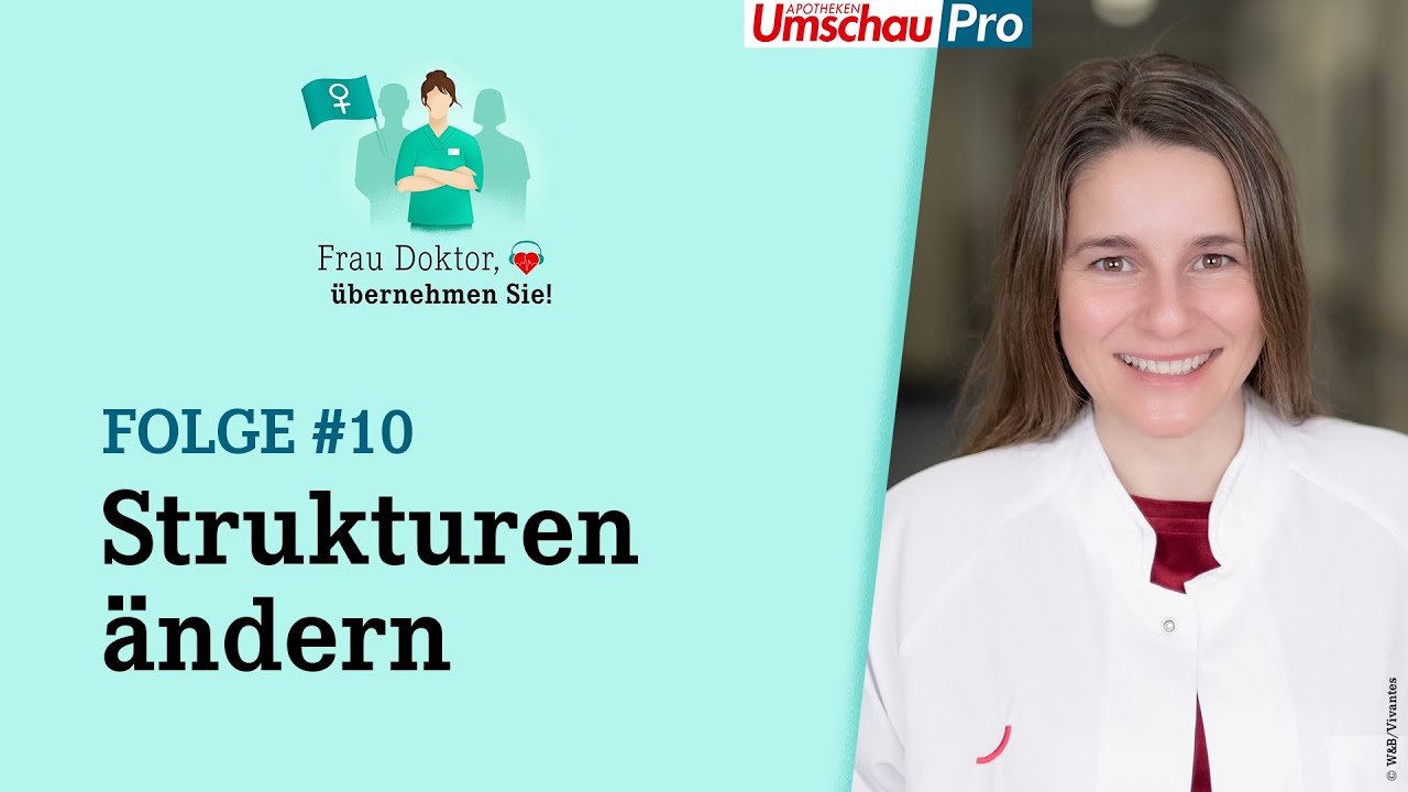 Mandy Mangler über verstaubte Strukturen - Frau Doktor, übernehmen Sie! - Folge 10