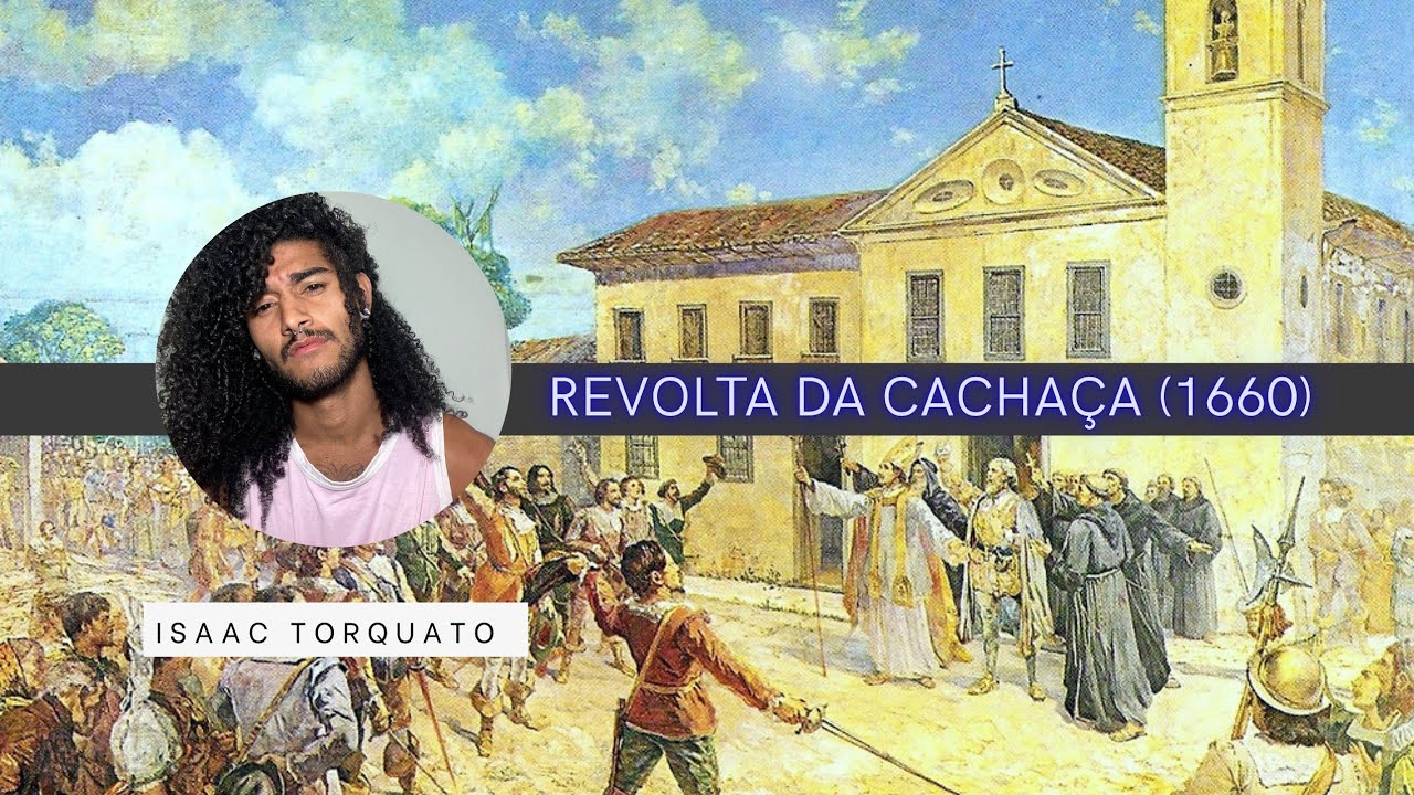 A REVOLTA DA CACHAÇA (1660-1661) |Revolta nativista 