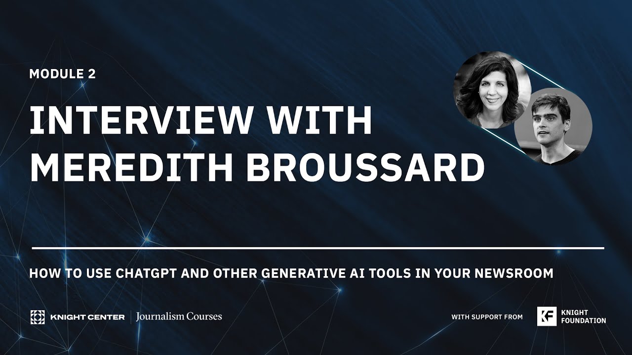 Interview with Meredith Broussard | Module 2
