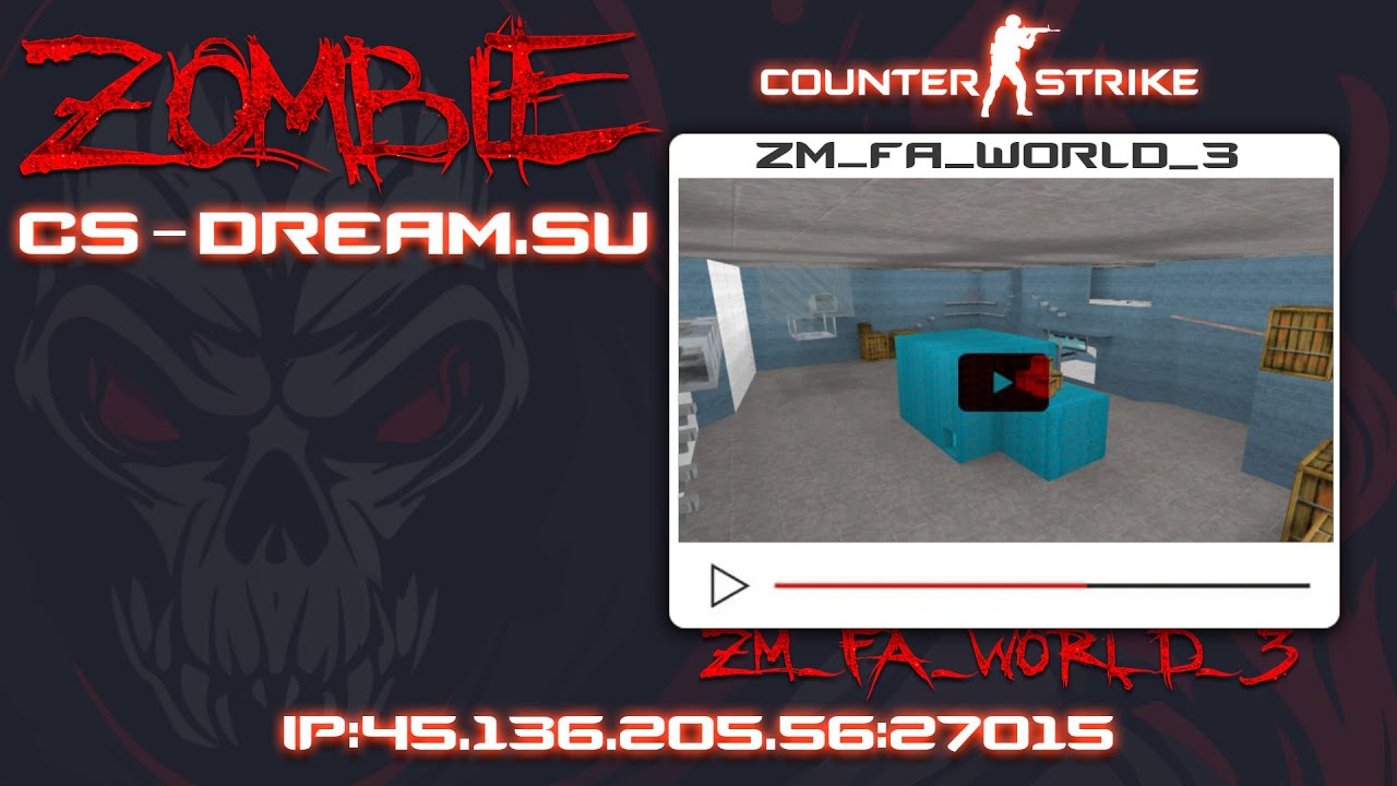 COUNTER STRIKE 1.6 ZM_FA_WORLD_3 |  Zombie Mod | ZOMBIE CLASSIC | CS-DREAM | CS 1.6