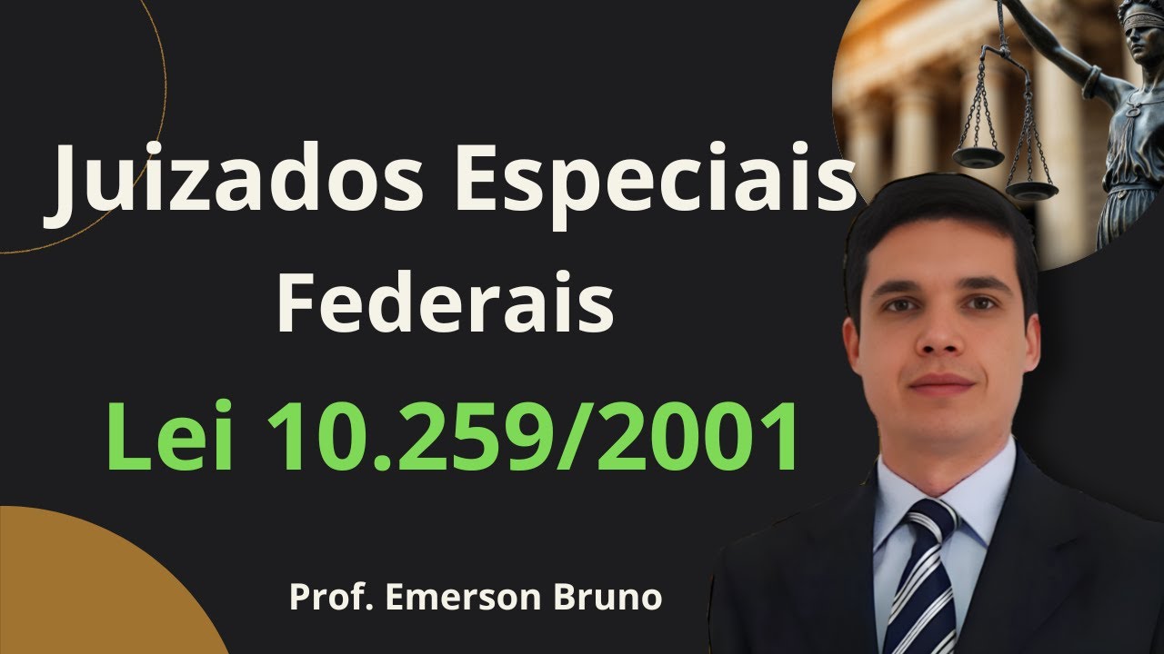 Juizados Especiais Federais (Lei n&deg; 10.259/2001)