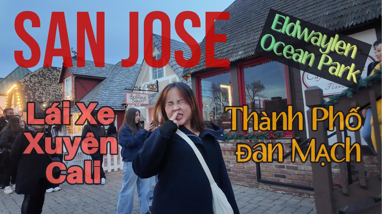 California #1:  Chơi San Jose | Lái Dọc California Từ Bắc Xuống Nam | Khám Phá Những Điều Thú Vị