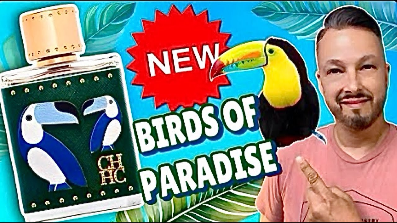 BEST NEW Tropical Fragrance: CAROLINA HERRERA BIRDS OF PARADISE FOR HIM FRAGRANCE REVIEW 2024