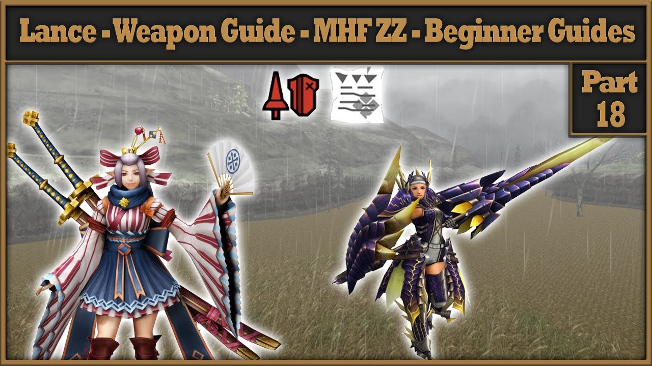 P18 - Lance - LE - Weapon Guide - Monster Hunter Frontier Beginner Guides