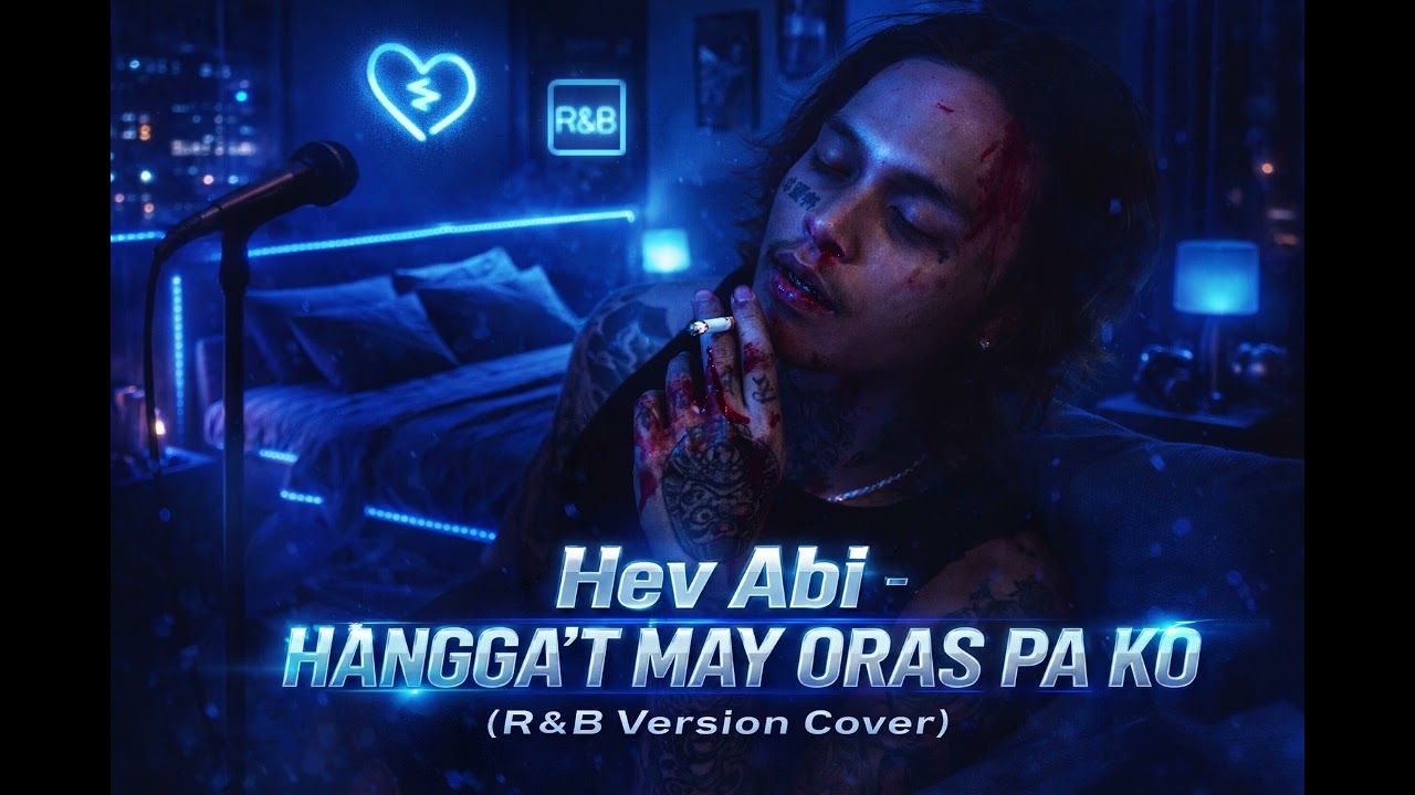 HEV ABI -  Hanggat may oras pa ko  (R & B Version)