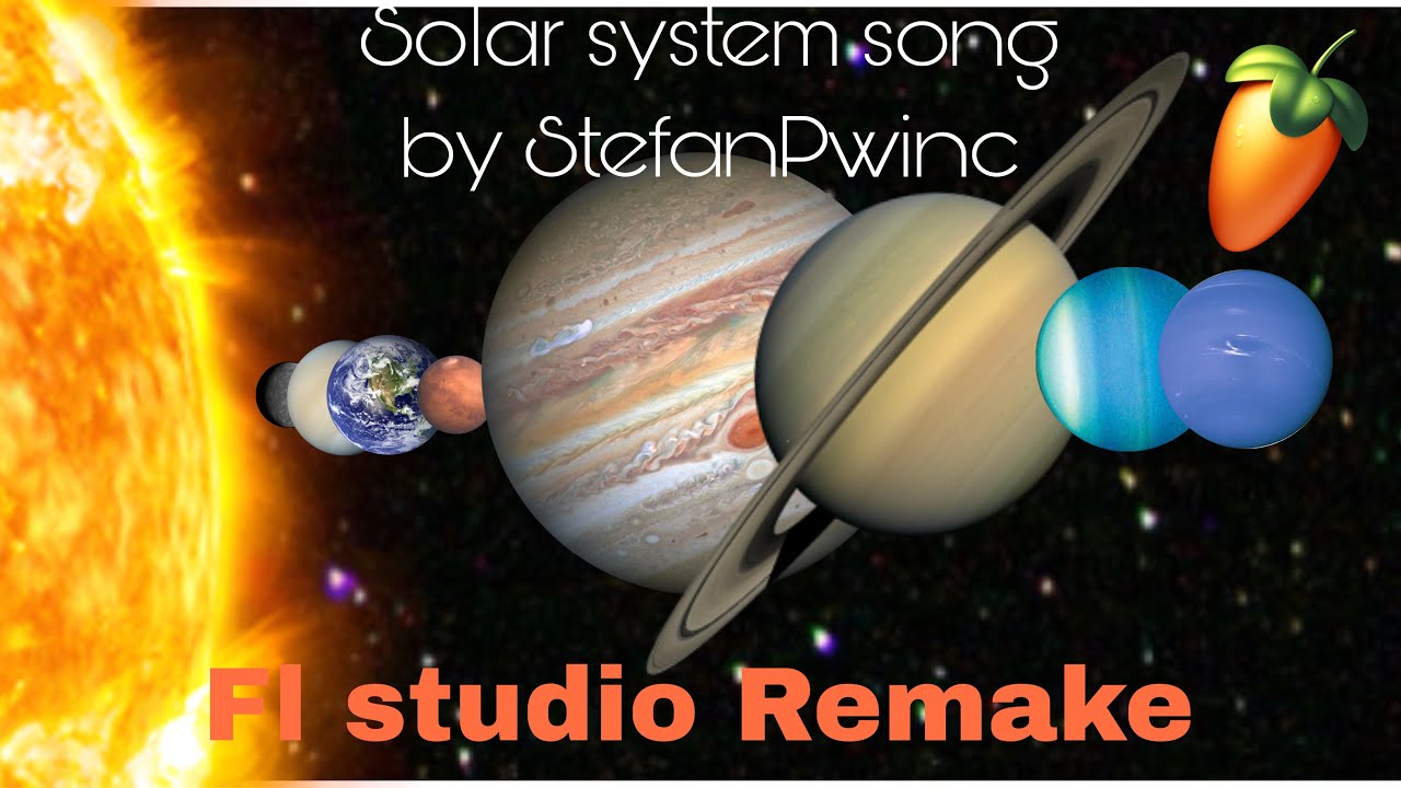 Solar System Song – FL Studio Remake (StefanPwinc)