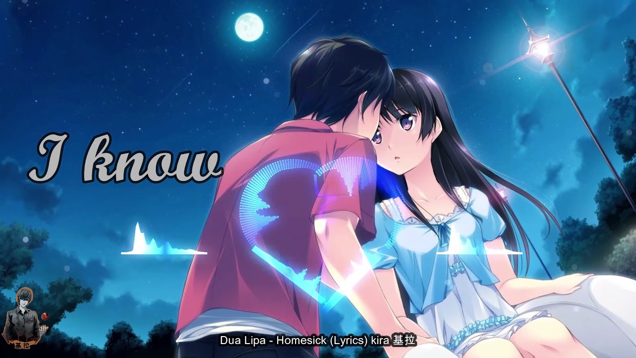 『Nightcore』 Dua Lipa - Homesick ♪ (Lyrics)