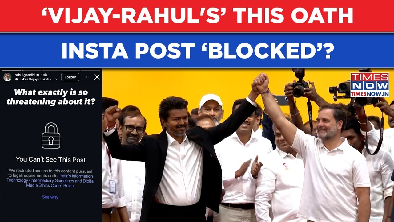 Vijay, Rahul's This Insta Reel, Pic Blocked? Congress Blames Modi-Government But IT Ministry Claims