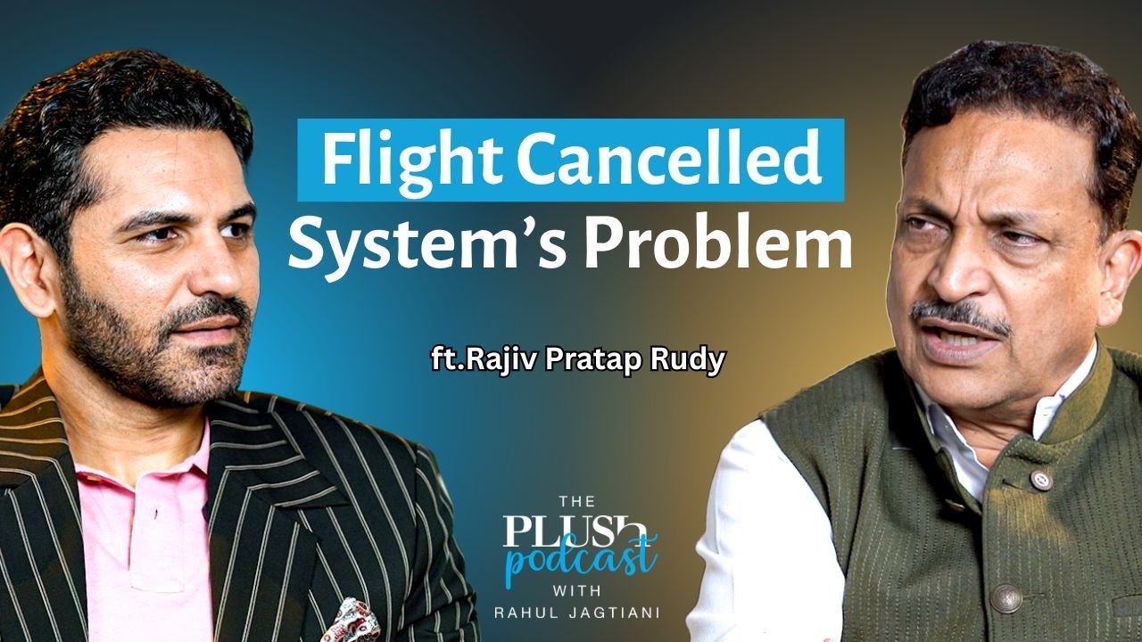 Why Flights Get Cancelled: DGCA, Staffing & System Stress ft. Ex Aviation Minister @PlushMediaInc