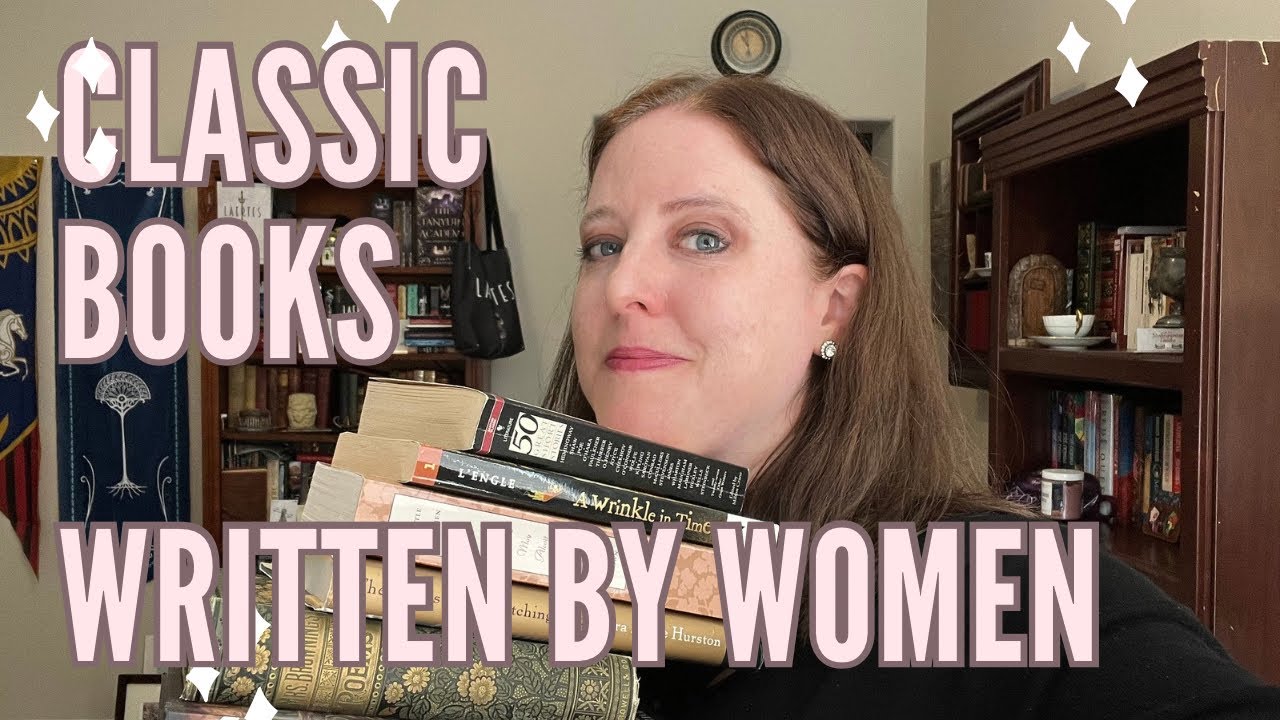 Classics Written by Women (novels, plays, philosophy, poetry, short stories)