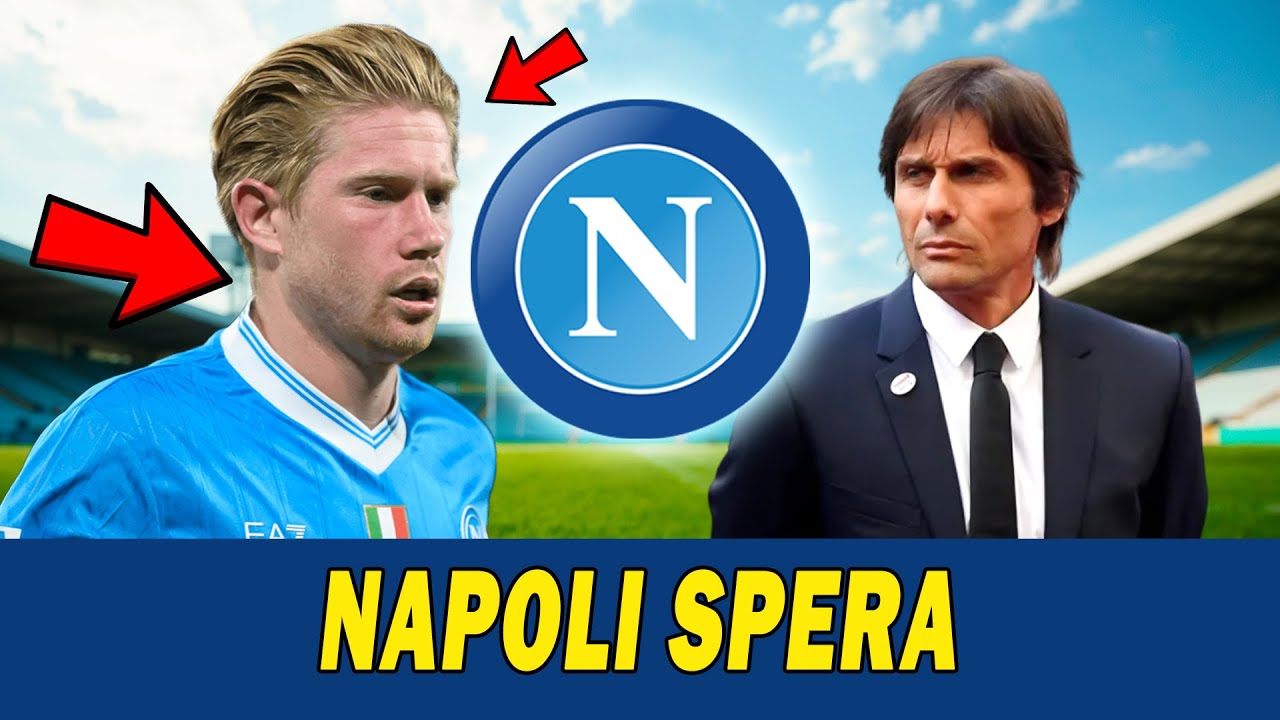 DE BRUYNE MIGLIORA CAMMINA GIÀ SENZA STAMPELLE, NAPOLI FIDUCIOSO! 🔥