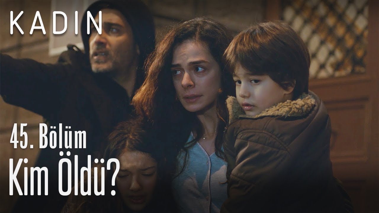 Kim Öldü? - Kadın 45. Bölüm