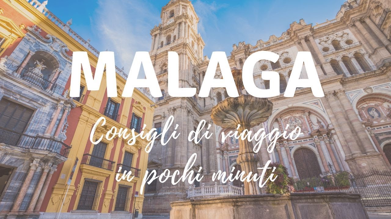 Malaga cosa vedere e cosa fare