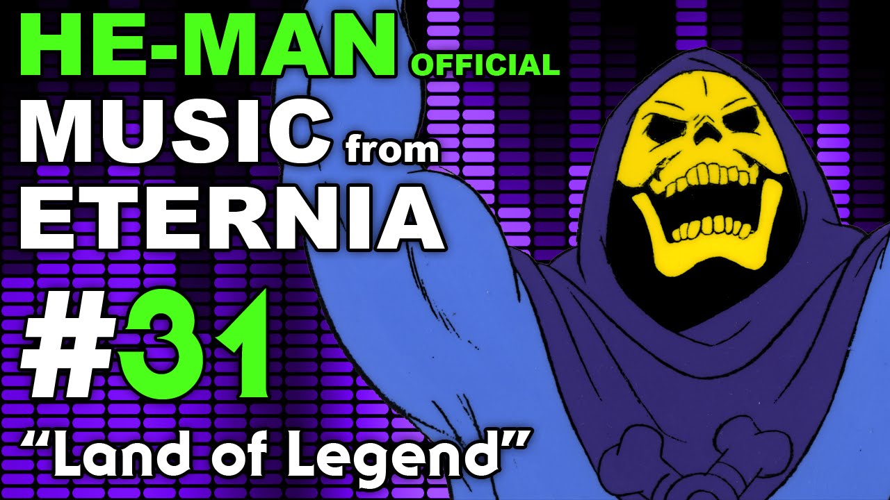 He-Man - MUSIC from ETERNIA - Land of Legend - BONUS VIDEO