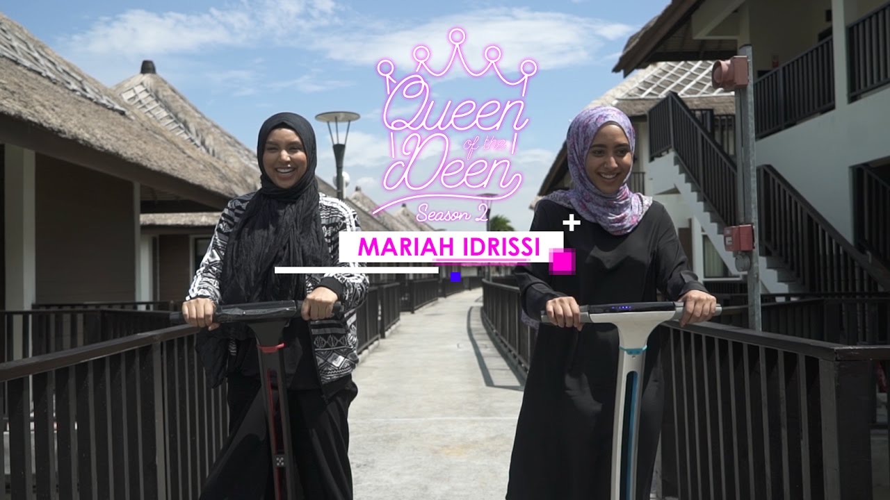 Queen of The Deen S2- Mariah Idrissi #1