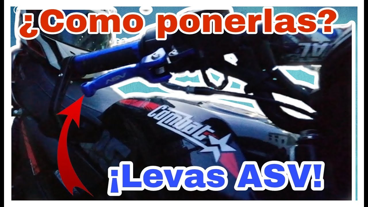 !NUEVAS LEVAS ASV A LA COMBAT125! ¿COMO PONERLAS?//BRYANSG11