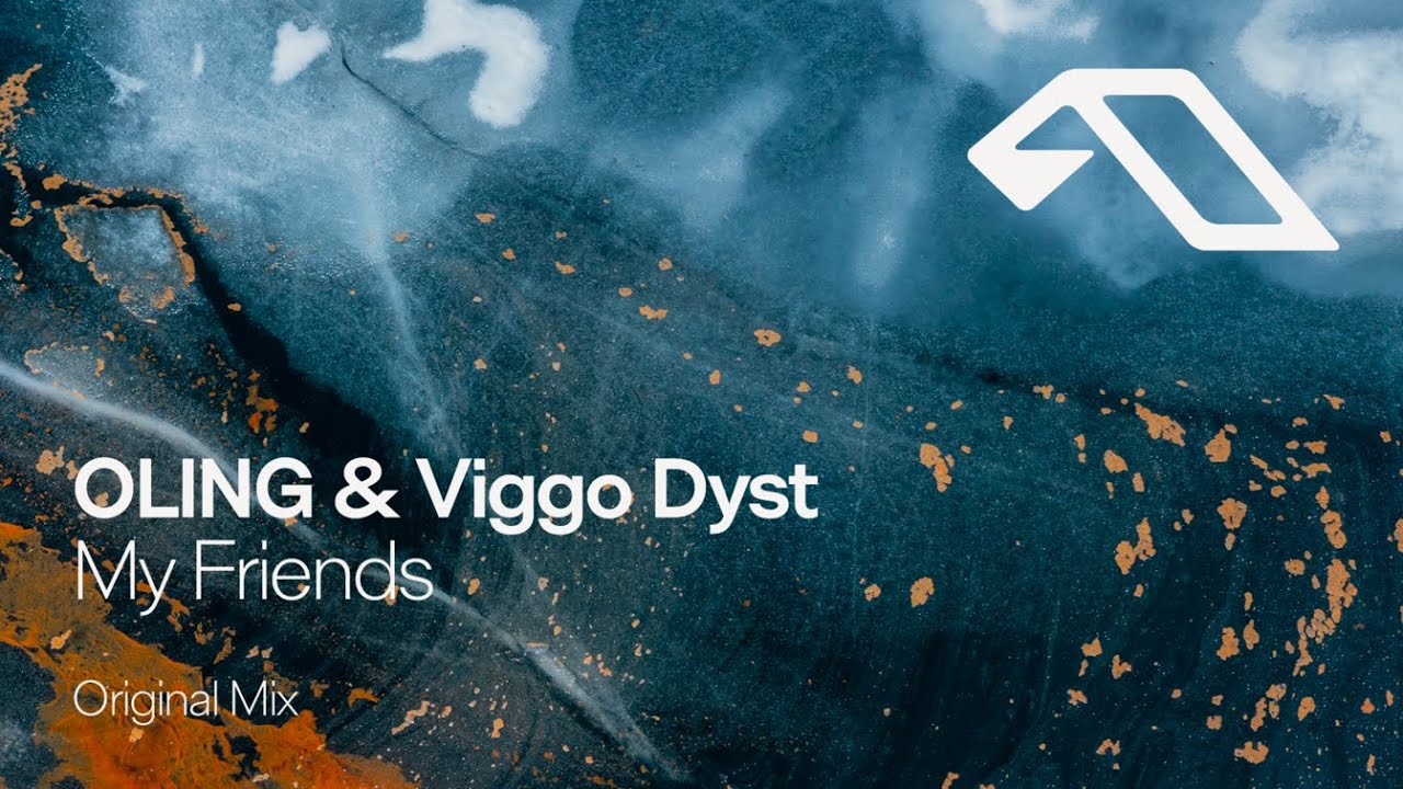 OLING & Viggo Dyst - My Friends