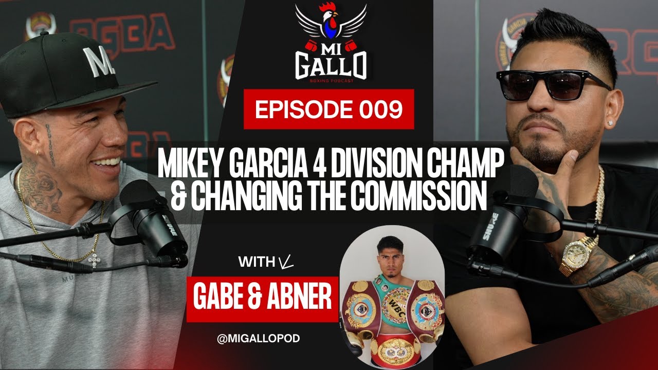 Mi Gallo | EP. 9 - Gabe and Abner w/ 4 Division World Champion & Great Friend, Mikey Garcia!