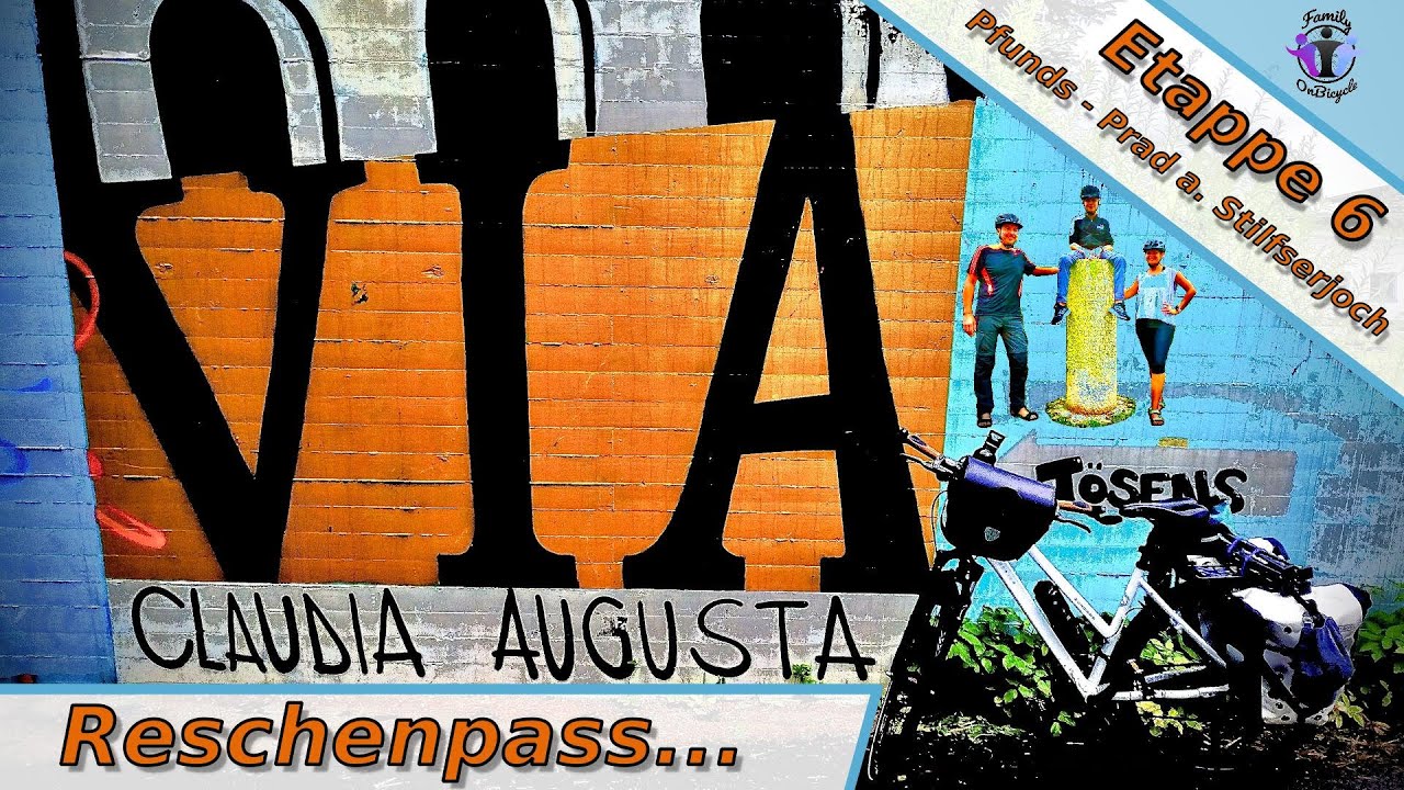 Radreise Via Claudia Augusta - Etappe 6 | Reschenpass... | Pfunds - Prad a. Stilfserjoch
