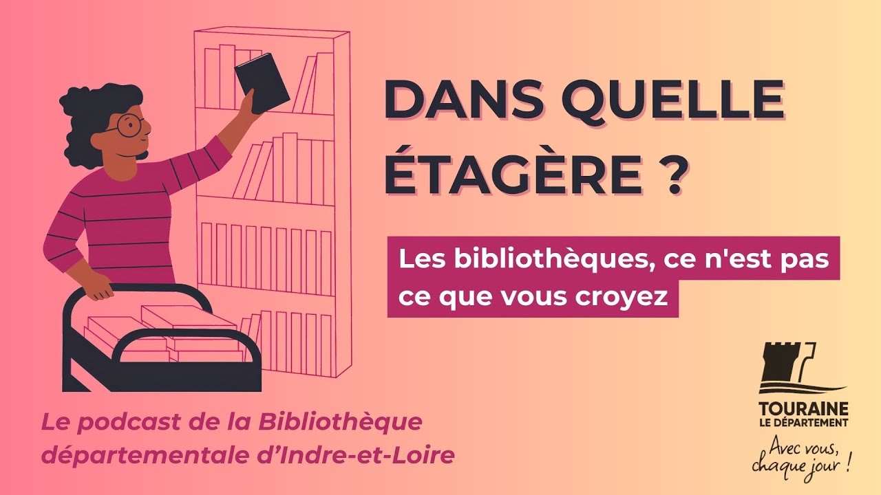 Les bibliothèques, ce n'est pas ce que vous croyez - Podcast Dans quelle étagère