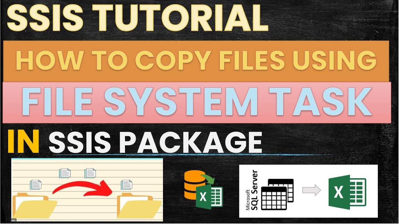 How to Copy Files from one folder to another using File System Task in SSIS | Learn MSBI | SSIS INFO