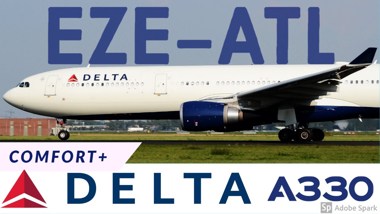 FLIGHT REPORT | Buenos Aires to Atlanta | Delta Air Lines COMFORT+ AIRBUS A330-300
