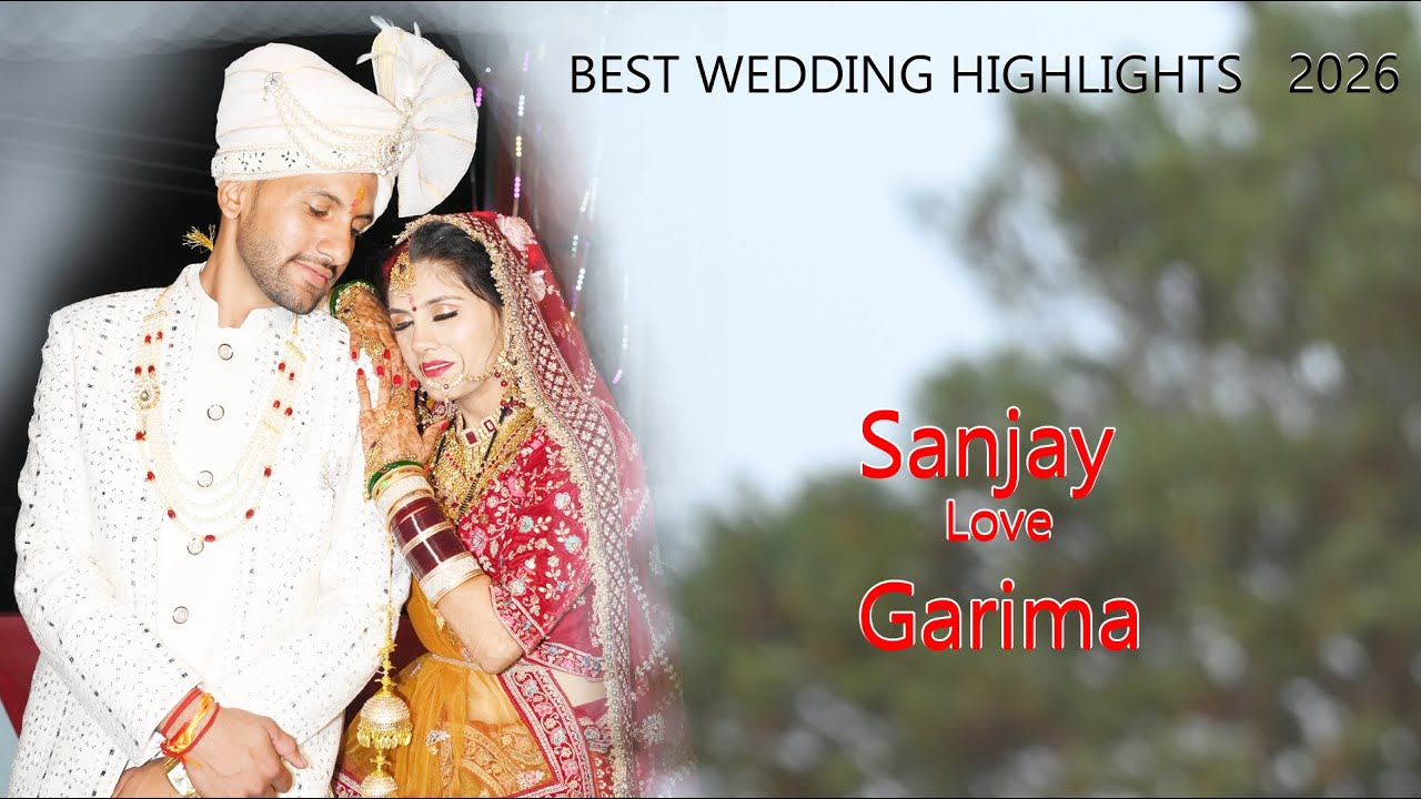 BEST Wedding Highlights 2026 \\ Sanjay  Love  Garima \\ Studio 4 Mark Sarsana \\