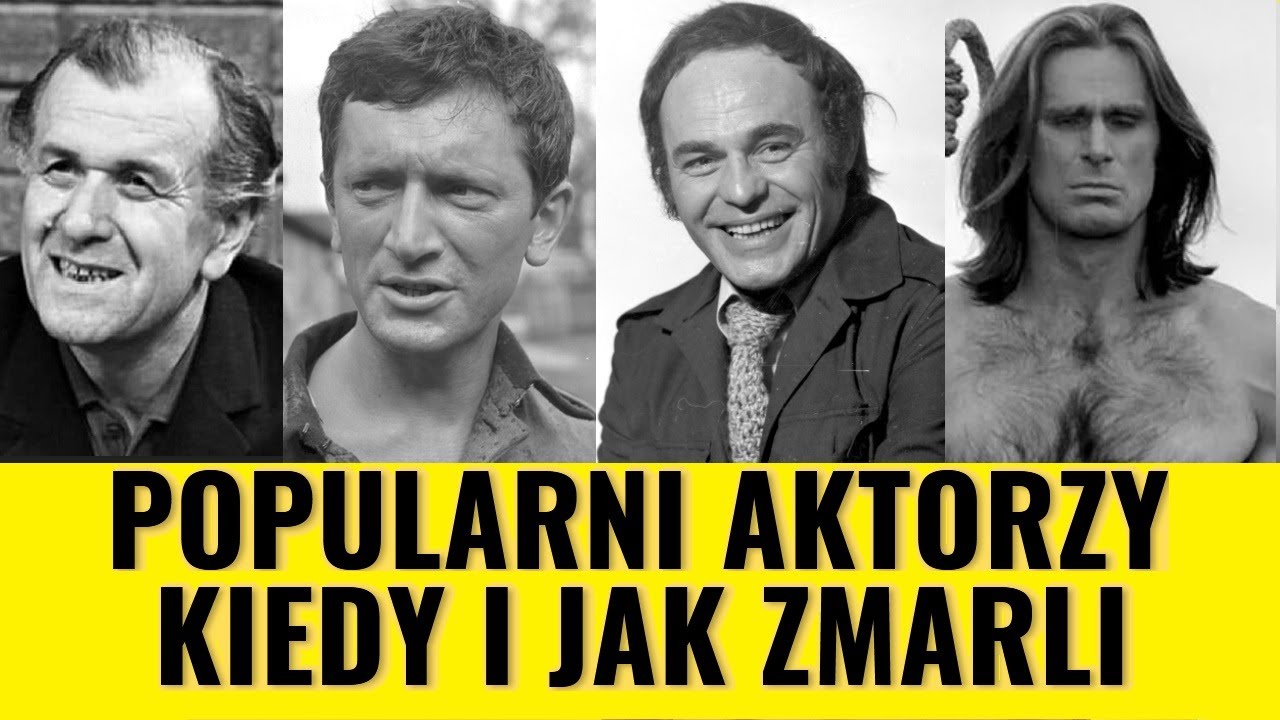 POPULARNI POLSCY AKTORZY JAK ZMARLI