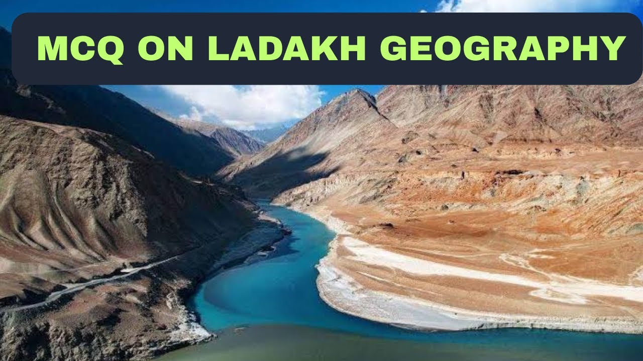MCQ ON LADAKH GEOGRAPHY with pictures-GK l Geography of Ladakh ||KSSRB,DSSRB,JKSSB,UPSC,LADAKH||
