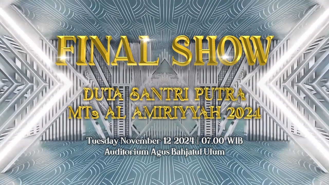 Final Show | Duta Santri 2024 Putra || MTs Al-Amiriyyah