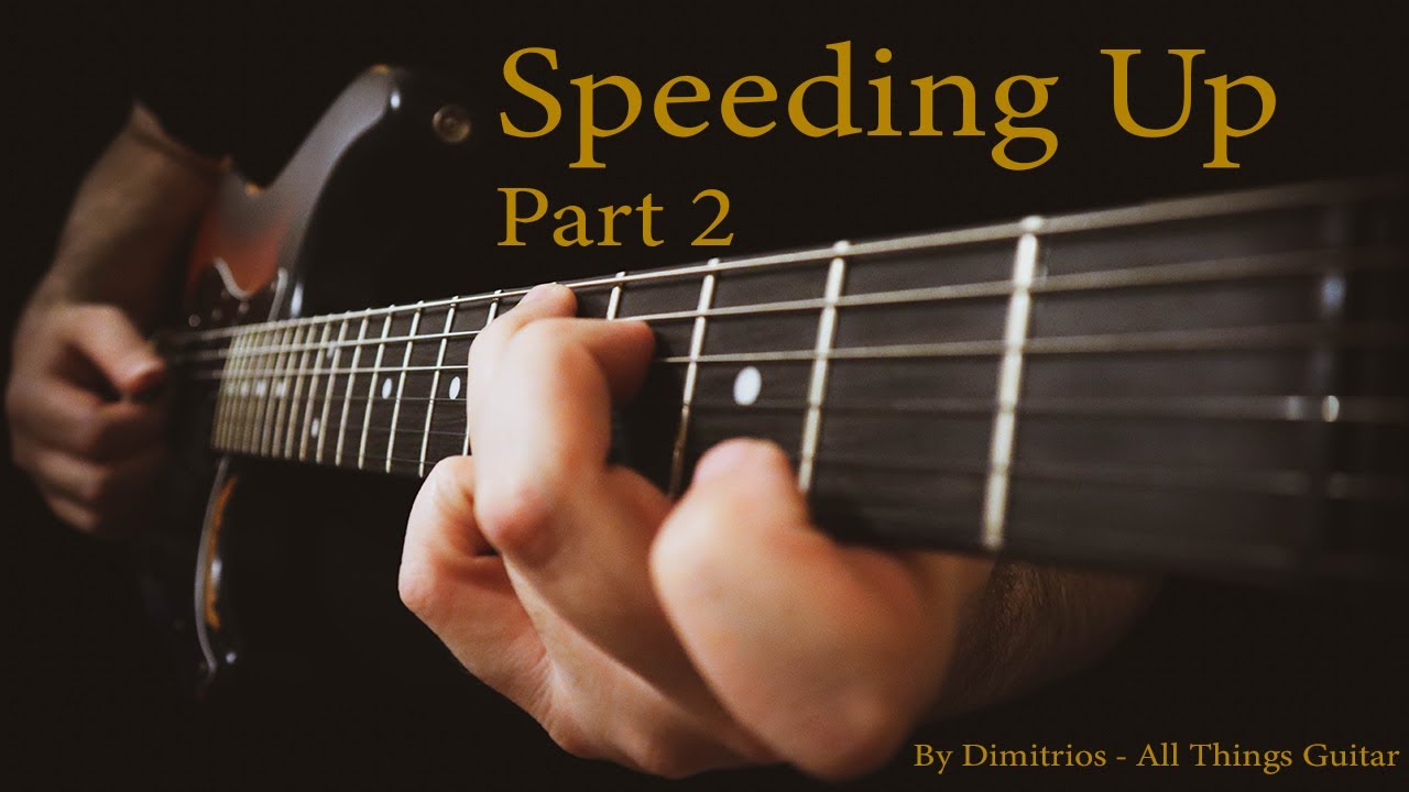 Speeding Up Part 2 - Intermediate Guitar Lessons
